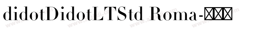 didotDidotLTStd Roma字体转换
